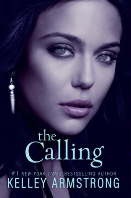 The Calling by Kelley Armstrong - US Cover