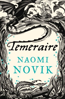 Review: Temeraire by Naomi Novik
