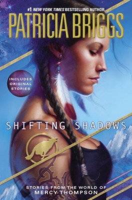 Shifting Shadows- Stories from the World of Mercy Thompson by Patricia Briggs